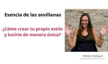 Crea tu propio estilo bailando Sevillanas Online